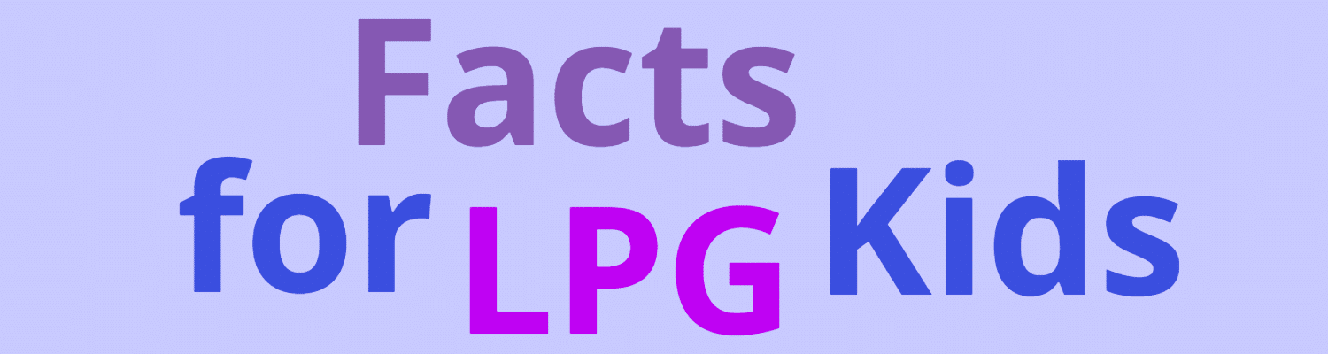 LPG Facts for Kids